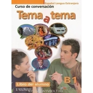 Tema a tema - Curso de conversacion | Anna Turza Ferré, Vanessa Coto Bautista (ISBN: 9788477117209)