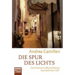 Die Spur des Lichts | Andrea Camilleri, Rita Seuß, Walter Kögler (ISBN: 9783404177837)