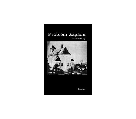Problém Západu - Vladimír Chlup