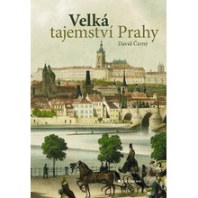 Velká tajemství Prahy - David Černý