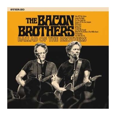 The Bacon Brothers - Ballad Of The Brothers CD