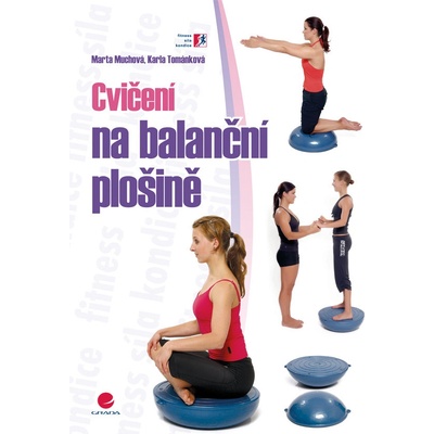 Cvičení na balanční plošině - Marta Muchová, Karla Tománková