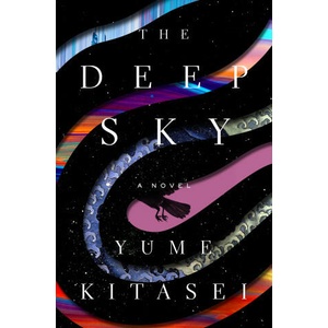 The Deep Sky | Kitasei, Yume (ISBN: 9781250875358)