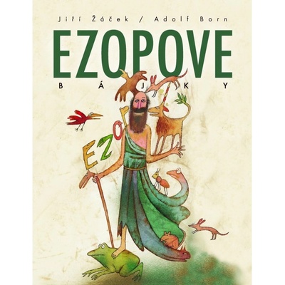 Ezopove bájky Ezop; Jiří Žáček SK