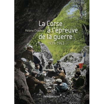 Image 1 of La Corse A L'Epreuve De La Guerre - 1939-1943 | Helene Chaubin