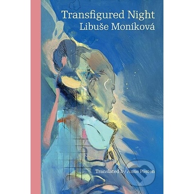 Transfigured Night - Libuše Moníková
