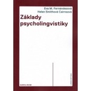 Základy psycholingvistiky - E. M. Fernandez:H. S. Cairns