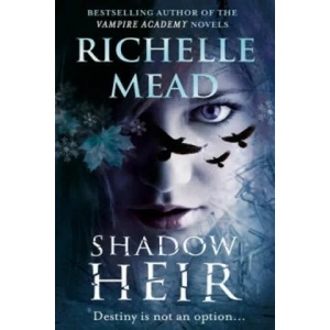 Shadow Heir (Dark Swan 4) | Richelle Mead (2012)