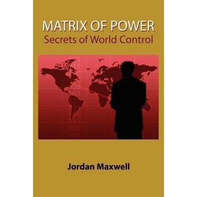 Matrix of Power | Jordan Maxwell
