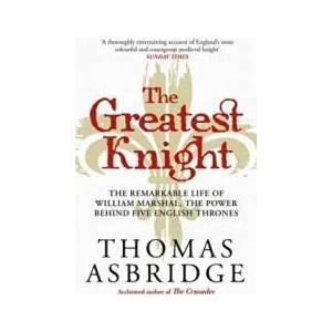 Greatest Knight | THOMAS ASBRIDGE (ISBN: 9781471196447)