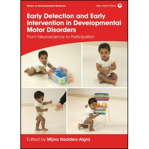 Early Detection and Early Intervention in Developmental Motor Disorders - From Neuroscience to Participation | M Hadders-Algra (ISBN: 9781911612438)