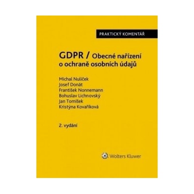 GDPR - Obecné nařízení o ochraně osobních údajů 2016-679-EU - Praktický komentář - 2., aktualizované vydání