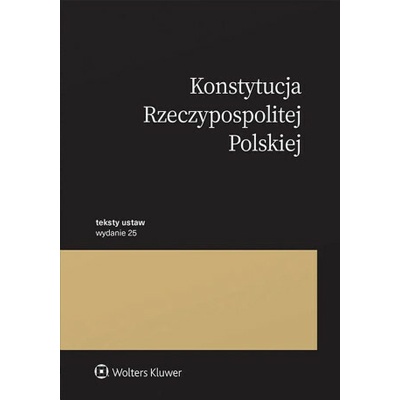 Konstytucja Rzeczypospolitej Polskiej. Przepisy