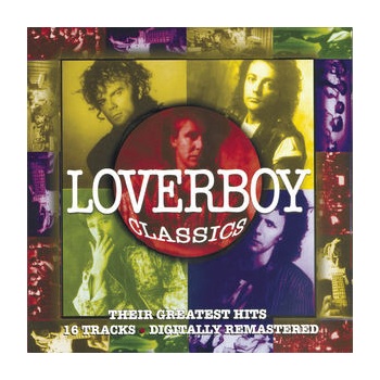 Loverboy - Loverboy Classics CD