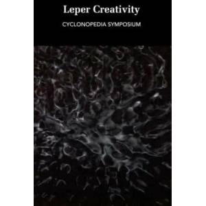 Leper Creativity: Cyclonopedia Symposium | Reza Negarestani (ISBN: 9780615600468)