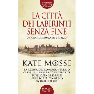 città dei labirinti senza fine | Kate Mosse (2021)