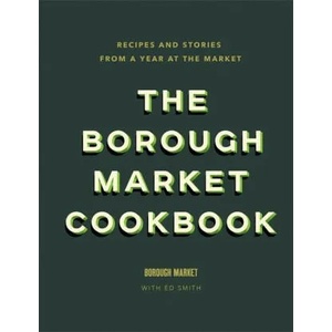 Borough Market Cookbook | Ed Smith (ISBN: 9781473678682)