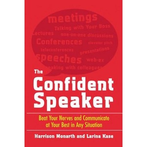 Confident Speaker: Beat Your Nerves and Communicate at Your Best in Any Situation | Larina Kase (ISBN: 9780071481496)
