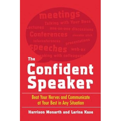 Confident Speaker: Beat Your Nerves and Communicate at Your Best in Any Situation | Larina Kase
