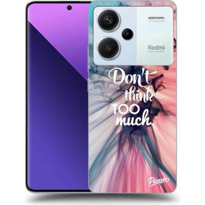 Picasee ULTIMATE CASE Xiaomi Redmi Note 13 Pro+ 5G - Don't think TOO much