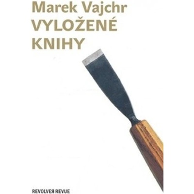 Vyložené knihy - Marek Vajchr