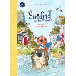 Snöfrid aus dem Wiesental. Aufruhr im Land der Riesen | Andreas H. Schmachtl (ISBN: 9783401720272)