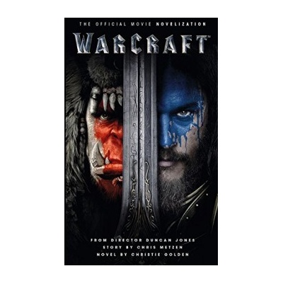 Warcraft - The Official Movie Novelisation - Golden, Christie
