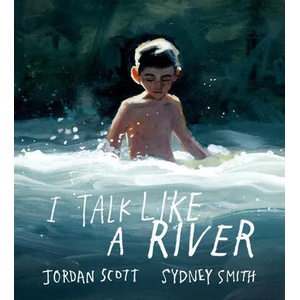 I Talk Like a River | Sydney Smith (ISBN: 9780823445592)