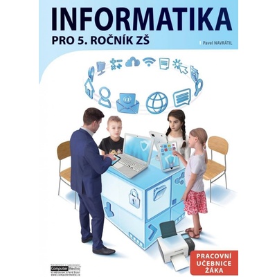 Informatika pro 5. ročník ZŠ - Pavel Navrátil
