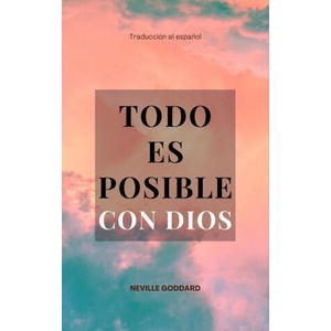 Todo es Posible con Dios | Neville Goddard, Yousell Reyes (2023)