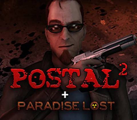 Postal 2 + Paradise Lost
