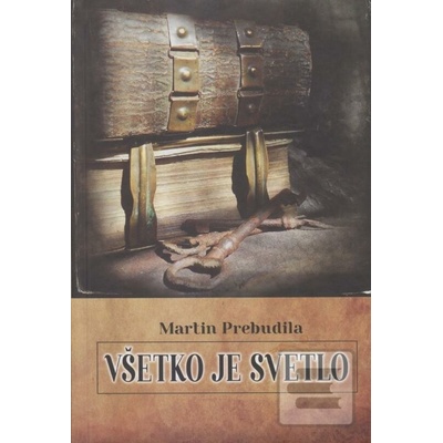Všetko je svetlo