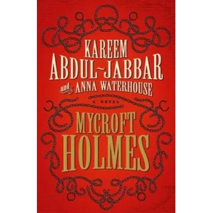 Mycroft Holmes | Kareem Abdul-Jabbar, Anna Waterhouse (ISBN: 9781785658075)