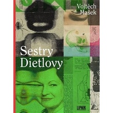 Sestry Dietlovy - Vojtěch Mašek