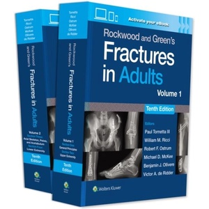 Rockwood and Green's Fractures in Adults: Print + eBook with Multimedia | Michael D. McKee, Paul Tornetta, Robert F. Ostrum, Victor A. de Ridder, William M. Ricci (ISBN: 9781975211608)