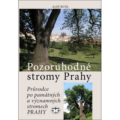 Pozoruhodné stromy Prahy