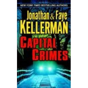 Capital Crimes | Jonathan Kellerman, Faye Kellerman (ISBN: 9780345467997)