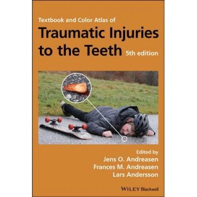 Textbook and Color Atlas of Traumatic Injuries to the Teeth