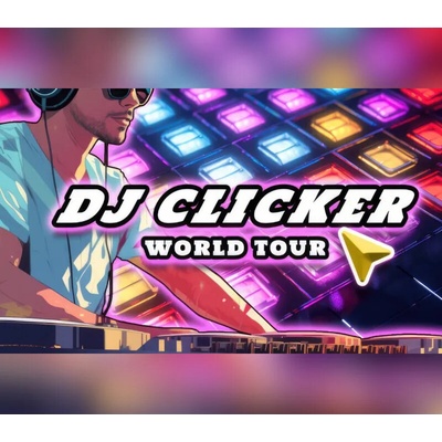 DJ Clicker - World Tour