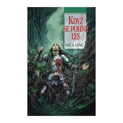 Když se pohne les - Míla Linc