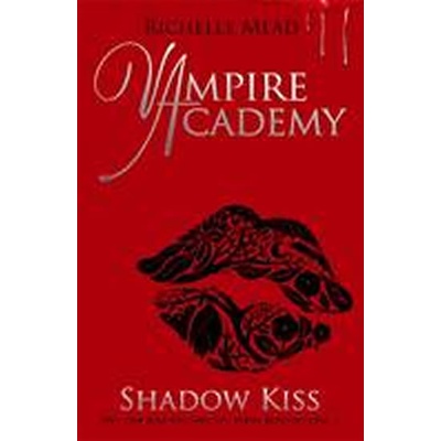Shadow Kiss 3 Vampire Academy