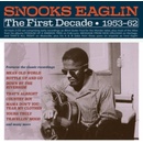 The First Decade 1953-62 - Snooks Eaglin CD