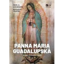 Guadalupská Panna Mária - Matka civilizácie lásky