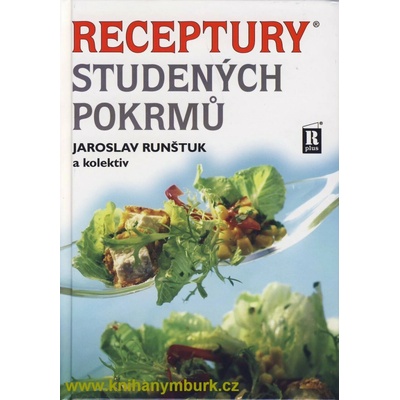 Receptury studených pokrmů - 3. vydání Runštuk Jaroslav + kolektiv