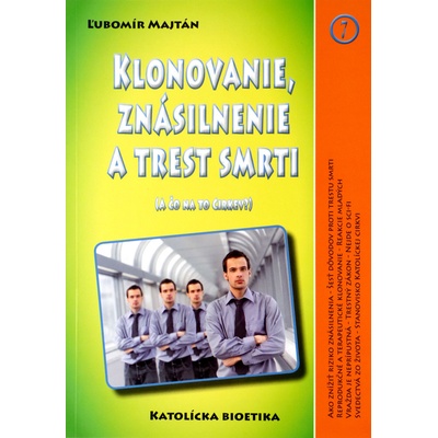 Klonovanie, znásilnenie a trest smrti - A čo na to cirkev?