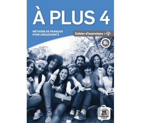 A plus 4 Cahier d'exercices + CD audio