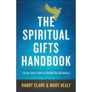 Spiritual Gifts Handbook - Using Your Gifts to Build the Kingdom (ISBN: 9780800798635)