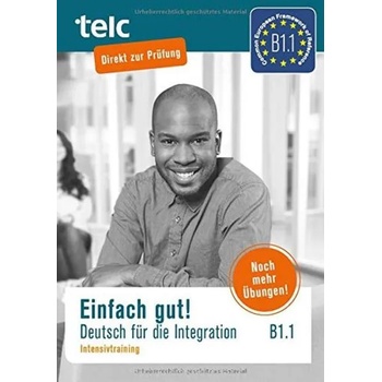 Image 1 of Einfach gut! Deutsch für die Integration B1.1. Intensivtraining | Milena Angioni, Ines Hälbig