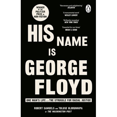 His Name Is George Floyd Samuels Robert