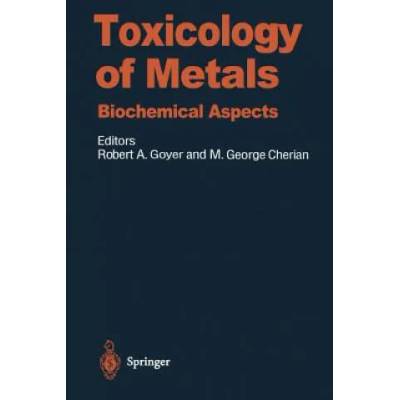 Toxicology of Metals | M. George Cherian, Robert A. Goyer